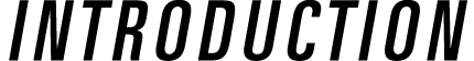 INTRODUCTION